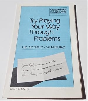 Seller image for Try Praying Your Way Through Problems (Creative Help for Daily Living, Vol. 30 No. 2 Part II 1979) Digest Magazine for sale by Bloomsbury Books