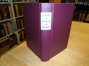 History of the Town of Plymouth; From its First Year of Settlement in 1620, to the Year 1832