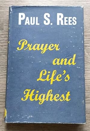 Seller image for Prayer and Life's Highest for sale by Peter & Rachel Reynolds