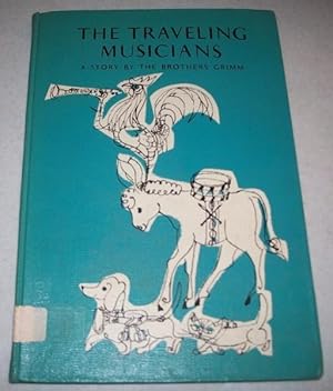 Image du vendeur pour The Traveling Musicians mis en vente par Easy Chair Books