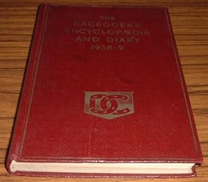 The Racegoer's Encyclopadia with Racing Fixtures and Diary 1938-9