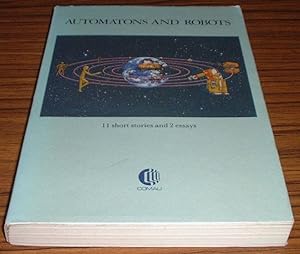 Seller image for Automatons and Robots : 11 Short Stories and 2 Essays for sale by Jaycey Books