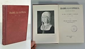 Imagen del vendedor de Isabel la Catolica, fundadora de Espana. Su vida, su tiempo, su reinado. (1451-1504). a la venta por Antiquariat Bookfarm