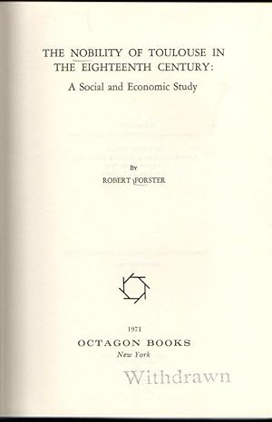 The Nobility of Toulouse in The Eighteenth Century: A Social and Economic Study