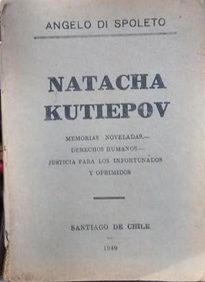 Natacha Kutiepov. Memorias noveladas - Derechos Humanos - Justicia para los infortunados y oprimidos