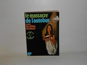 Imagen del vendedor de Le Massacre De L'autobus: Martin Beck a la venta por La Bouquinerie  Dd
