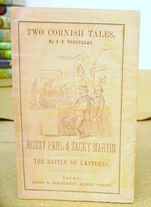 Seller image for Two Cornish Tales - Rozzy Paul And Zacky Martin [With] The Battle Of Lanterns for sale by Eastleach Books