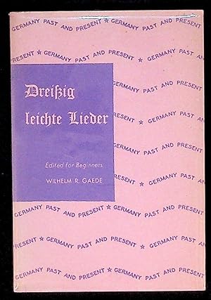 Germany Past and Present. Dreissig leichte Lieder. Edited for Beginners