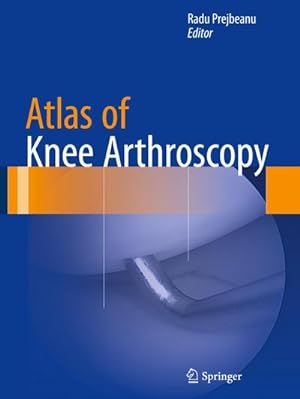Immagine del venditore per Atlas of Knee Arthroscopy venduto da AHA-BUCH GmbH