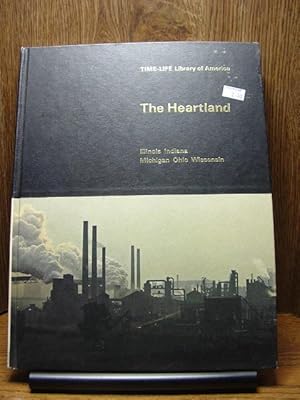 Imagen del vendedor de THE HEARTLAND: Illinois, Indiana, Michigan, Ohio, Wisconsin a la venta por The Book Abyss