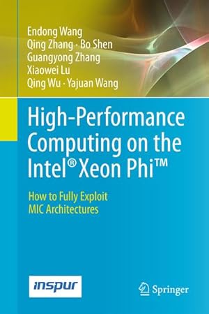 Bild des Verkufers fr High-Performance Computing on the Intel Xeon Phi zum Verkauf von BuchWeltWeit Ludwig Meier e.K.