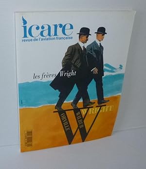 Les frères Wright. Icare revue de l'aviation française. N°147. 1993.