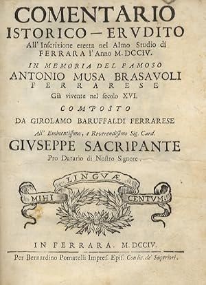 Comentario istorico-erudito all'inscrizione eretta nel Almo studio di Ferrara l'anno MDCCIV. In m...