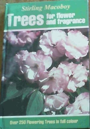 Bild des Verkufers fr Trees for Flower and Fragrance zum Verkauf von Chapter 1