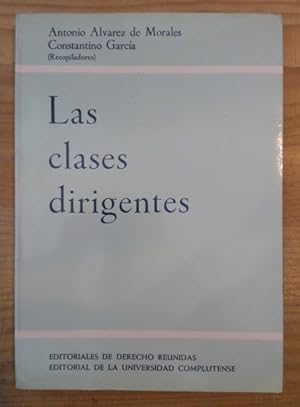 Bild des Verkufers fr Las clases dirigentes zum Verkauf von La Leona LibreRa