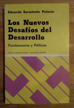 Seller image for Los nuevos desafos del desarrollo. Fundamentos y polticas for sale by La Leona LibreRa