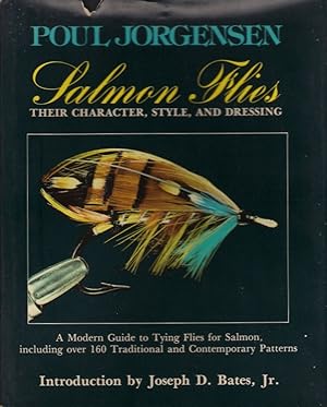 Bild des Verkufers fr SALMON FLIES: THEIR CHARACTER, STYLE, AND DRESSING. By Poul Jorgensen. Photographs by the author. zum Verkauf von Coch-y-Bonddu Books Ltd