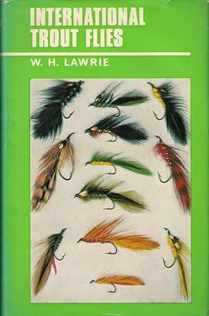 Seller image for INTERNATIONAL TROUT FLIES. By W.H. Lawrie. for sale by Coch-y-Bonddu Books Ltd