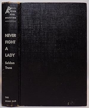 Seller image for Never Fight a Lady for sale by MLC Books