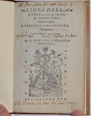 Libro della historia de Romani di Sesto Ruffo huomo consolare. A Valentiniano Augusto, tradotto p...