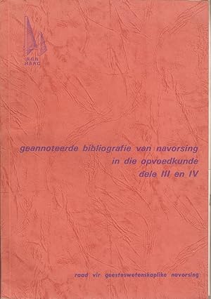 Image du vendeur pour Geannoteerde Bibliografie van Navorsing in die Opvoedkunde, dele III en IV mis en vente par Snookerybooks