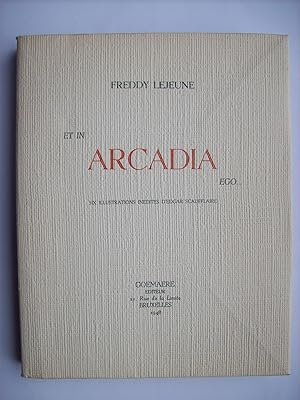 Et in Arcadia ego., six illustrations inédites d'Edgar Scauflaire.