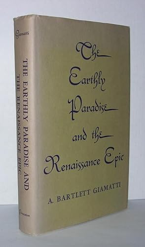 Immagine del venditore per THE EARTHLY PARADISE AND THE RENAISSANCE EPIC venduto da Evolving Lens Bookseller
