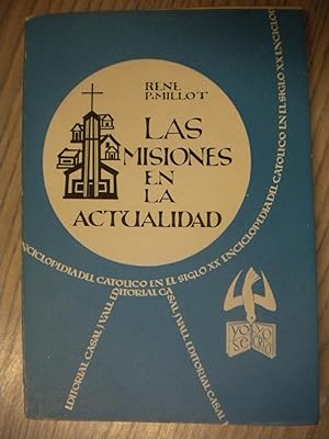 Seller image for LAS MISIONES EN LA ACTUALIDAD. ENCICLOPEDIA DEL CATOLICO EN EL SIGLO XX for sale by LIBRERIA AZACAN