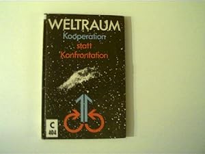 Weltraum - Kooperation statt Konfrontation,