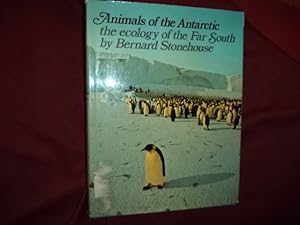 Seller image for Animals of the Antarctic. The Ecology of the Far South. for sale by BookMine