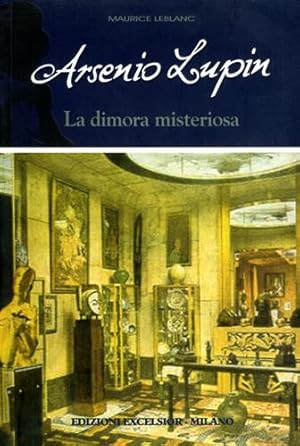 Seller image for Arsenio Lupin e la dimora misteriosa. for sale by FIRENZELIBRI SRL