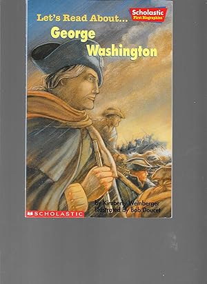 Bild des Verkufers fr Let's Read About-- George Washington (Scholastic First Biographies) zum Verkauf von TuosistBook