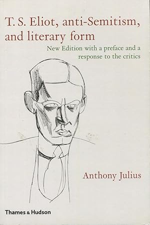 Seller image for T. S. Eliot, Anti-Semitism and Literary Form, Second Edition for sale by Kenneth A. Himber