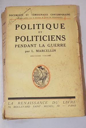 Seller image for POLITIQUE ET POLITICIENS PENDANT LA GUERRE Tome 2 for sale by Librairie RAIMOND