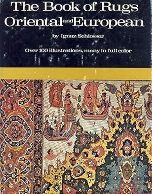 The Book of rugs, Oriental and European. Over 100 illustrations.