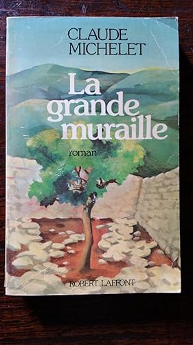 La grande muraille: Roman