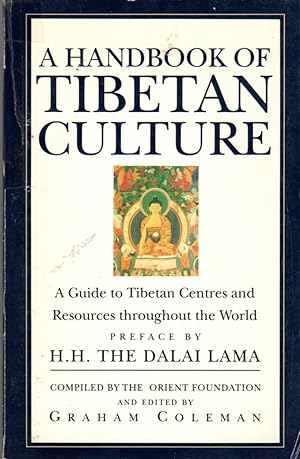 Bild des Verkufers fr The Handbook of Tibetan Culture: a Guide to Tibetan Centres and Resources Throughout the World zum Verkauf von Clausen Books, RMABA