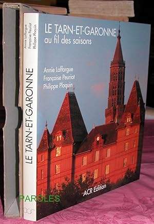 Seller image for Le Tarn-et-Garonne au fil des saisons. for sale by PAROLES