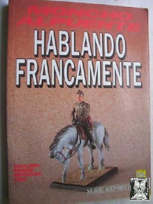 HABLANDO FRANCAMENTE