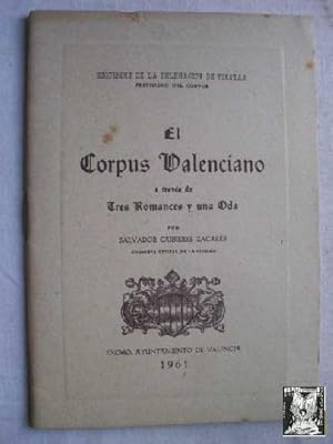 Seller image for EL CORPUS VALENCIANO A TRAVS DE TRES ROMANCES Y UNA ODA for sale by Librera Maestro Gozalbo