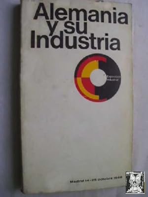 Seller image for ALEMANIA Y SU INDUSTRIA. Exposicin Industrial. Madrid 14-25 de octubre de 1966. for sale by Librera Maestro Gozalbo