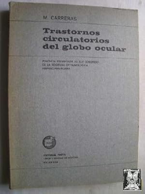 TRASTORNOS CIRCULATORIOS DEL GLOBO OCULAR