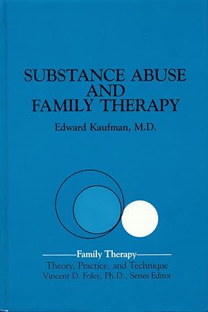 Imagen del vendedor de SUBSTANCE ABUSE AND FAMILY THERAPY : Theory, Practice & Technique (Family Therapy Series) a la venta por 100POCKETS