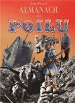 Almanach du poilu 2015 - il y a Cent ans dans les tranchées