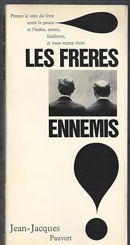 Les Frères Ennemis.