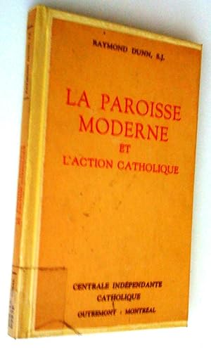 Bild des Verkufers fr La paroisse moderne et l'Action catholique. Manuel du dirigeant laque zum Verkauf von Claudine Bouvier