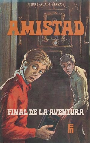 Bild des Verkufers fr AMISTAD (Final De La Aventura) Buen estado zum Verkauf von Librera Hijazo
