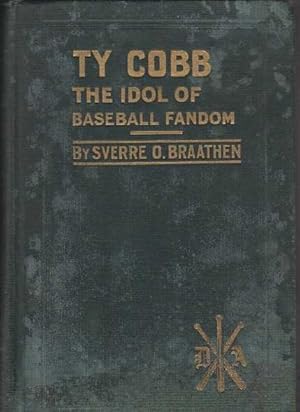 Image du vendeur pour Ty Cobb: The Idol of Baseball Fandom mis en vente par Archer's Used and Rare Books, Inc.