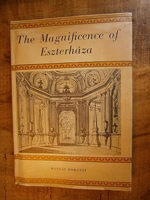 Seller image for THE MAGNIFICENCE OF ESZTERHAZA for sale by Uncle Peter's Books