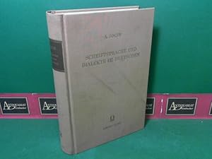 Schriftsprache und Dialekte im Deutschen, nach Zeugnissen alter und neuer Zeit - Beiträge zur Ges...